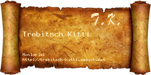 Trebitsch Kitti névjegykártya